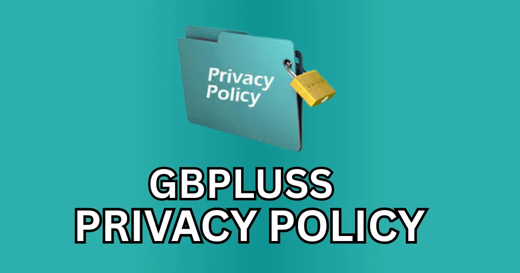 Privacy POlicy gbpluss