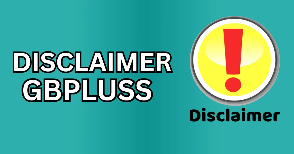 disclaimer gbpluss