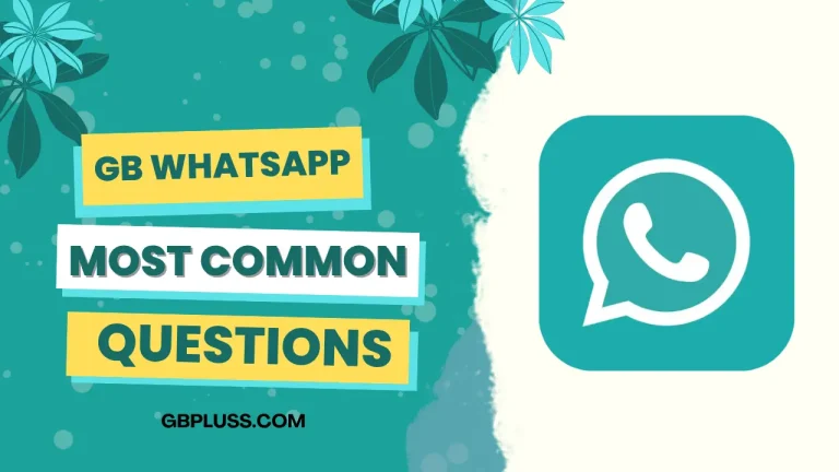 GB WhatsApp Questions