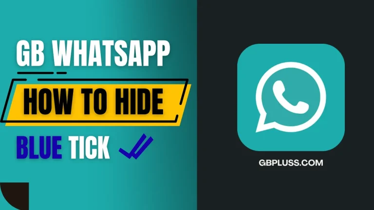 GB WhatsApp hide blue tick feature