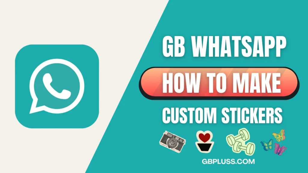 GB WhatsApp make custom stickers