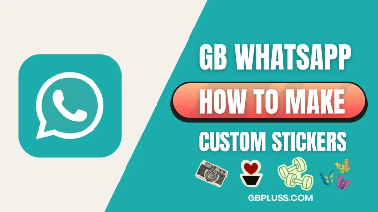 GB WhatsApp make custom stickers