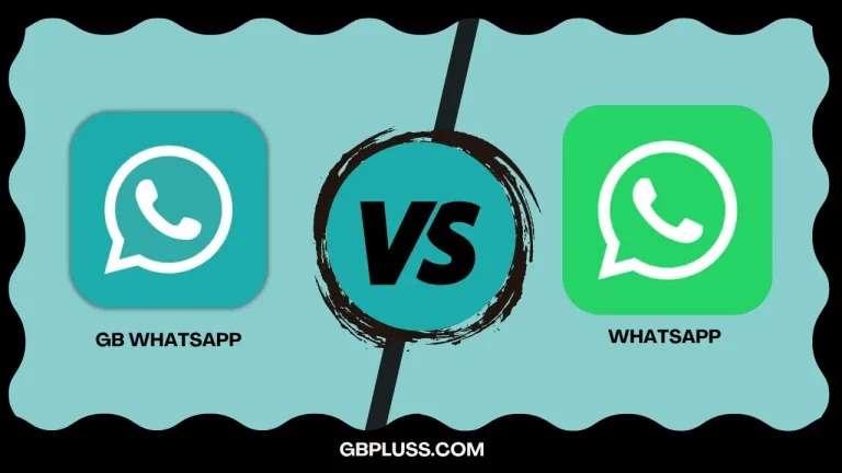GB WhatsApp vs Official WhatsApp